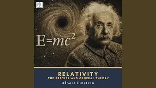 Part 1 (Pt. 1) .10 - Relativity: The Special and General Theory