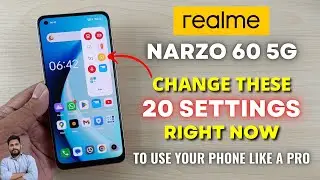 Realme Narzo 60 5G: измените эти 20 настроек прямо сейчас