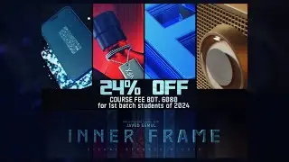 ২৪% ছাড়ে CINEMA 4D SPECIAL COURSE-কোর্স ফী এখন ৬,০৮০ টাকা!!! INNER FRAME VFX