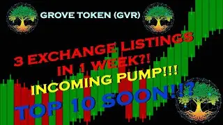 GROVE TOKEN - NEW BIG ANNOUNCMENT! MARKET PUMP! Top Exchange Listings!!!