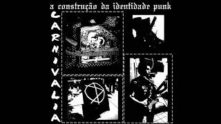 Carnivalia - Isso &eacute; loucura para mim! (Crust Punk 2025)