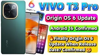 Vivo T3 Pro Origin OS 6 Update 😍 Android 16 Confirmed | Release Date & Features✅ Origin OS 6 update