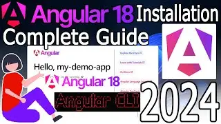 Как установить Angular 18 на Windows 10/11 [Обновление 2024] Демонстрационный проект Angular | Полное руководство