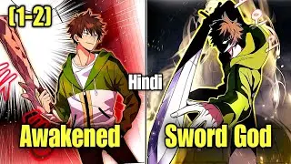 (1-2) He got part time jobs from gods and became SSS rank Sword God | Manhwa explained in Hindi 2026