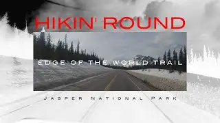 Finding the edge of the world (trail) inside Jasper National Park | Hiking adventures Jasper, AB, CA
