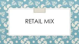 Retail Mix