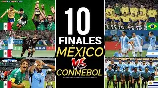 🏆MÉXICO APLASTA a CONMEBOL - 10 finales que México le Gano en CONMEBOL🏆