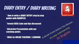 HOW TO WRITE DIARY ENTRY-DIARY WRITING IN ENGLISH - CBSE Format Classes 6789 10 II ENGLISH PERIOD II