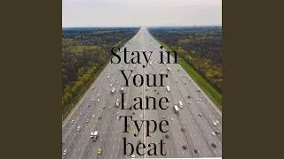 STAY IN YOUR LANE TYPEBEAT