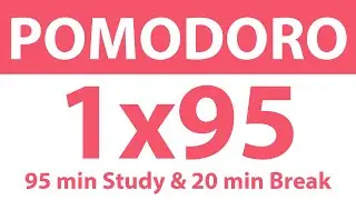 Pomodoro Technique: 1x95 Min Study Timer | 95 Min Work, 20 Min Break | No Ads, No Music
