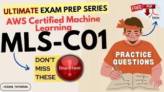 MLS-C01: AWS Certified Machine Learning Important Questions for 100%  PASS! on 1st Attempt! Free PDF
