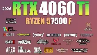 RTX 4060 TI + Ryzen 5 7500F : Test in 20 Games In 2026