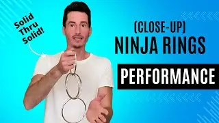 CLOSE-UP Linking Rings Performance (Ninja Rings) & Thoughts