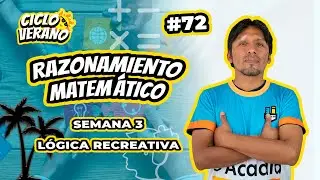 73 - SEMANA 3 - RAZ. MATEMÁTICO LÓGICA RECREATIVA - 25/01/20244