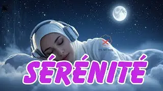 🌛Coran & S&eacute;r&eacute;nit&eacute; &ndash; Les Paroles qui Calment le C&oelig;ur