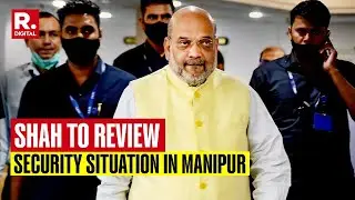 Amit Shah To Chair High-Level Meet on Manipur Security Situation in New Delhi