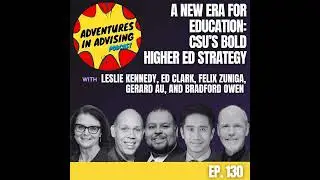 AI in Education: CSU&rsquo;s Bold Higher Ed Strategy - Adventures in Advising