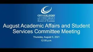 August 5, 2021 Academic Affairs and Student Services Committee Meeting