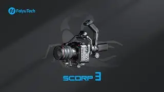 Meet Feiyu Scorp 3 | Born For Creators