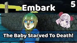 Embark Let's Play (Starving) - 5
