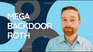 Mega Backdoor Roth | How to Double Your 401k at Amazon, Microsoft, Meta, and Google