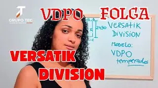 AULA 28: O QUE É KIT VERSATIK DIVISION VDPO | TEC VIDRO | GRUPO TEC ?