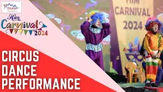 Himalaya Kids' Spectacular Circus Dance Extravaganza at HIM Carnival 2024!