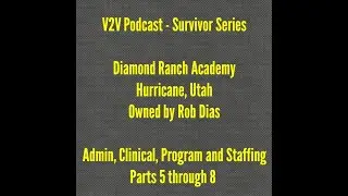 Diamond Ranch Academy - Parts 5 through 8 - V2V Survivor Series