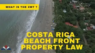 Costa Rica Beachfront Property Law- The Zona Mar&iacute;timo Terrestre