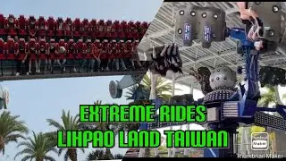 Extreme Rides Lihpao Land Taiwan