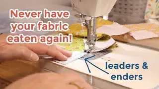 Leaders and Enders - a quilters best friend!