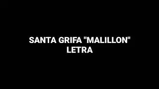 Santa Grifa - Malillon (Letra)