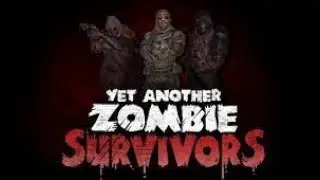 Yet Another Zombie Survivors Demo Part  1