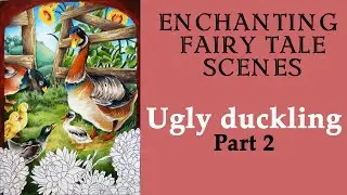 Ugly Duckling. Part 2 #Coloring in 'Creative Haven Enchanting Fairy Tale' #adultcoloring #martynoble