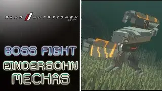 ANNO: Mutationem - Eindersohn Mechas Boss Fight