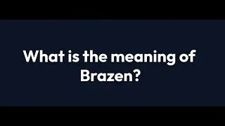 Brazen meaning in hindi | Brazen  meaning | Brazen  meaning in English | Brazen hindi