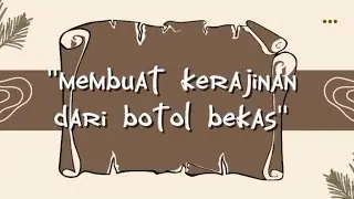 Cara Membuat Tempat Pensil & Brush dari Botol | Pendidikan Kesenian di SD – Nur Aida