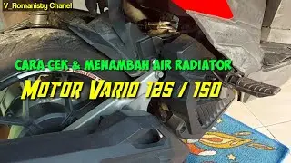 Cara Menambah Air Radiator || Motor Vario 125 / 150 #vario125 #vario150 #mudahtambahairradiator