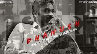 Dhanush Tribute Mashup | 720p