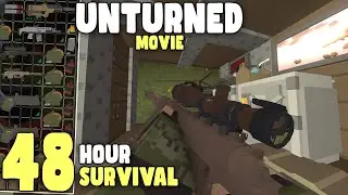 Я выжил 48 часов в 2025 году &mdash; короткометражный фильм Unturned