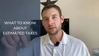 What To Know About Estimated Taxes