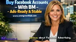 Buy Facebook Accounts With BM &ndash; Ads Ready & Stable