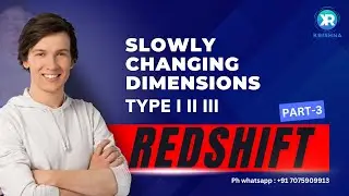 Redshift Complete Training Course [PART 3] | SCD Type I II III |