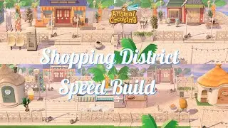 SUMMER SHOPPING DISTRICT || BEACH TOWN || SPEED BUILD || ANIMAL CROSSING: NEW HORIZONS