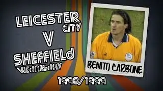 BENITO CARBONE - Leicester v Sheff Wed, 98/99 | Retro Goal