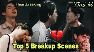 Top 5 Thai BL Heartbreaking Breakup Scenes from Series | Thai BL series 2020 |