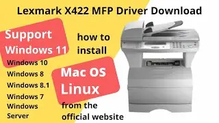 Lexmark X422 MFP Driver Download and Setup Windows 11 Windows 10