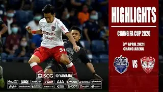 HIGHLIGHTS (FULL) Chang FA Cup : Buriram United 2-0 Muangthong United : 03.04.2021