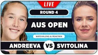 ANDREEVA vs SVITOLINA • Australian Open 2026 • LIVE Tennis Watchalong