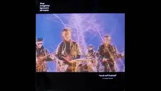 The Mighty Lemon Drops - Out of hand (Extended Version) - 1987